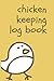 chicken keeping log book: c...