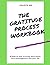 The Gratitude Process Workbook: How to Use Gratitude to Bring More Peace, Love and Happiness Into Your Life (Emotional Healing Process Series)