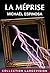LA MEPRISE