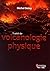 Traité de volcanologie phys...