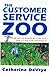 The Customer Service Zoo