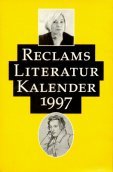 Reclams Literatur Kalender 1997: XLIII. Jahrgang (German Edition)