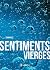 Sentiments vierges: Témoign...