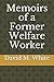 Memoirs of a Former Welfare...