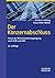 Der Konzernabschluss: Praxi...