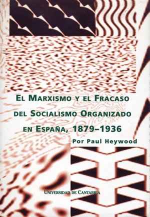 El marxismo y el fracaso del socialismo organizado (Hardcover)