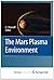 The Mars Plasma Environment