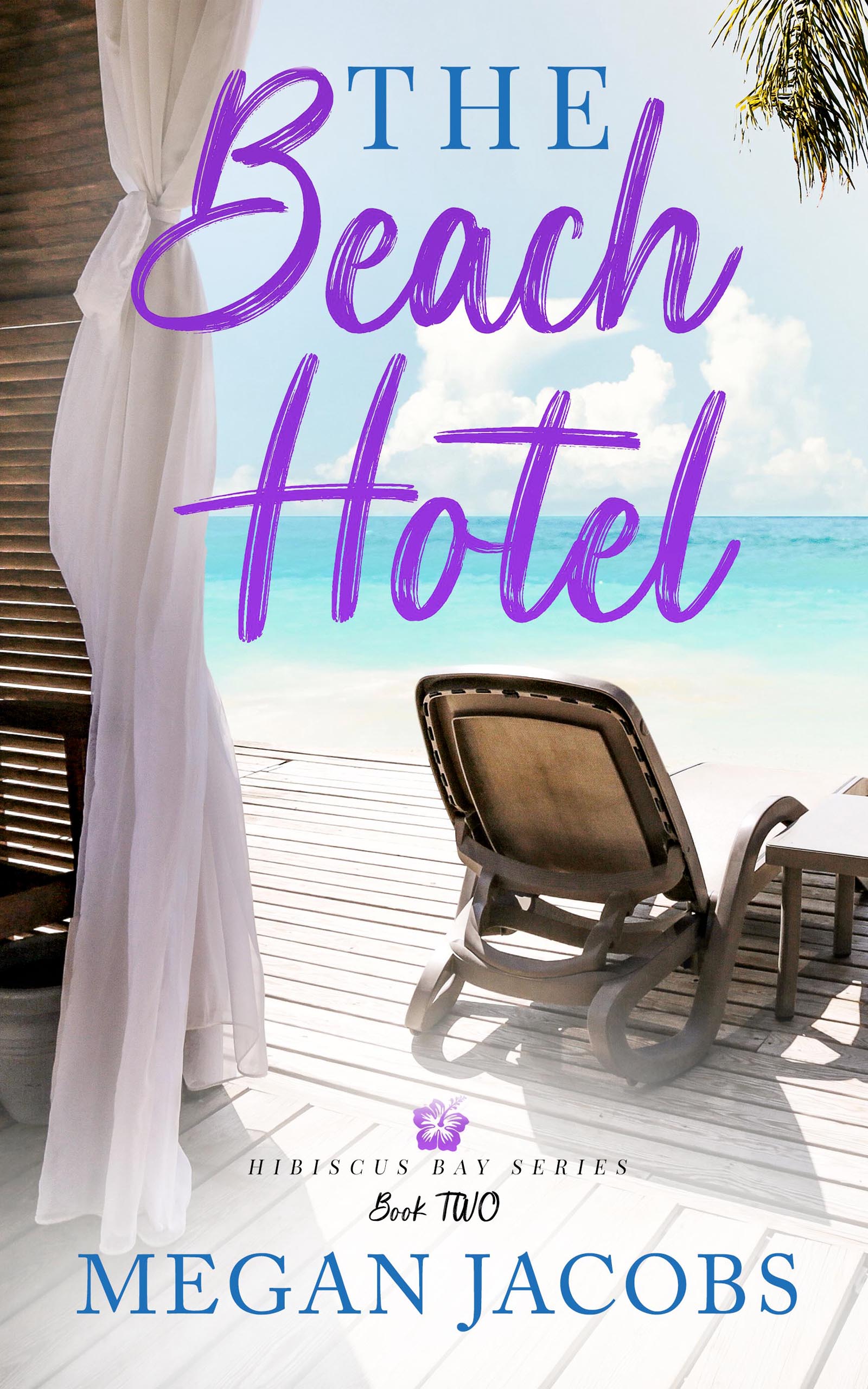 The Beach Hotel Book 2 (Hibiscus Bay #2)
