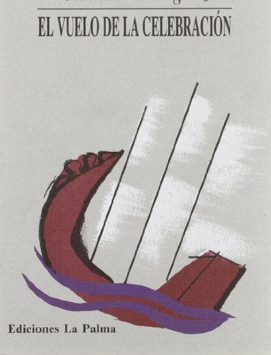El vuelo de la celebración (Colección Retorno) (Spanish Edition)
