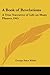 A Book of Revelations: A True Narrative of Life on Many Planets 1945