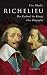 Richelieu: Der Kardinal des...