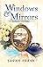 Windows and Mirrors: A Poet...
