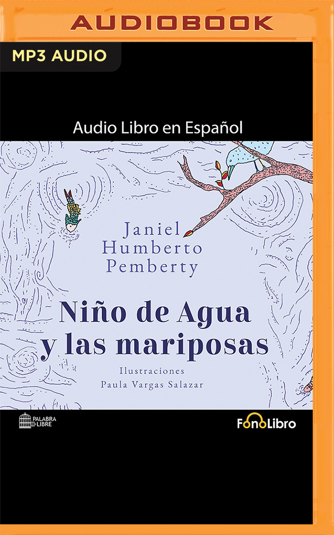 Niño de Agua y las Mariposas (Spanish Edition)