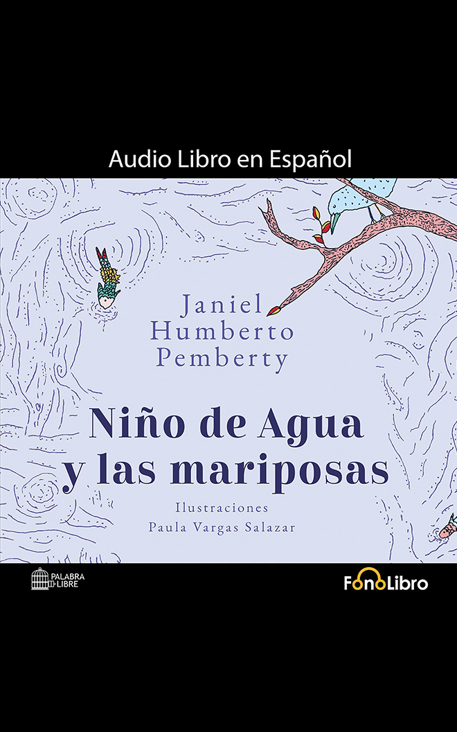 Niño de Agua y las Mariposas (Spanish Edition)
