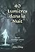 40 Lumières dans la Nuit: R...
