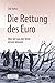 Die Rettung des Euro by Olli Rehn