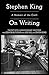 On Writing by Stephen  King