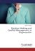 Decision Making and Conflict Management in Organization by Melissa M. Martin