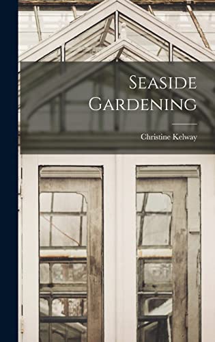 Seaside Gardening (Hardcover)