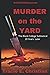 Murder on the Yard: The Bla...