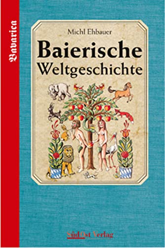 Baierische Weltgeschichte 01 (Hardcover)