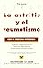 Artritis y el reumatismo, la