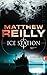 Ice Station: Thriller (Ein Scarecrow-Thriller 1) (German Edition)