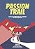 Passion trail: L'art et la ...