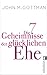 Die 7 Geheimnisse der glücklichen Ehe (German Edition)