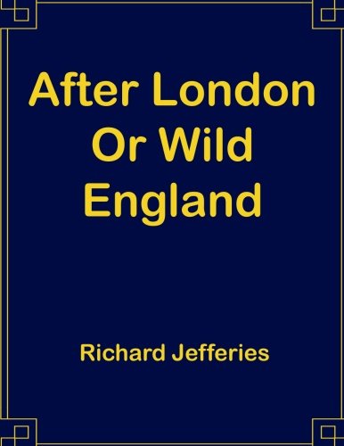 After London Or Wild England: 8.5 x 11