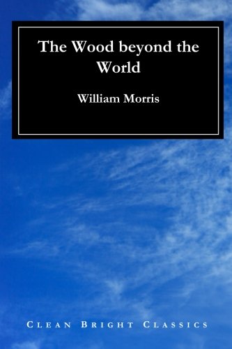 The Wood beyond the World