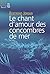 Le Chant d'amour des concombres de mer (SCIENCE OUVERTE) by Bertrand Jordan