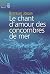 Le Chant d'amour des concom...