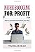 Niche Blogging For Profit: ...