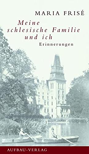 Meine schlesische Familie und ich. (Hardcover)