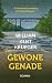 Gewone genade: Roman (Dutch Edition)