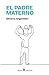 El padre materno (Spanish Edition)
