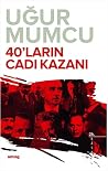 40'ların Cadı Kazanı
