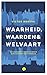 Waarheid, waarden & welvaart by Victor Broers