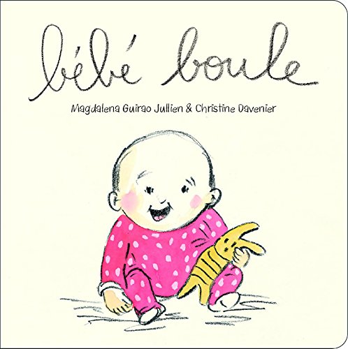 Bébé boule (Board Book)