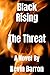 Black Rising: The Threat