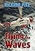 Flying the Waves: A Helicop...