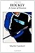 Hockey - A Game of Passion by Martin Lambert