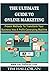The Ultimate Guide To Online Marketing by Tim Halloran