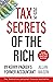 Tax Secrets Of The Rich: Th...