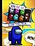 Among Us Blank Comic Book: Based on the Famous Among US games of finding the impostor, Sketchbook to Draw Your Own Comics, Unique Templates for Kids and Adults, Write a creative graphic novel.