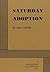 Saturday Adoption - Acting Edition by Ron Cowen