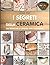 I segreti della ceramica. 2...