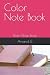 Color Note Book: Plain Note...