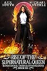 Rise of the Supernatural Queen by Lyn South